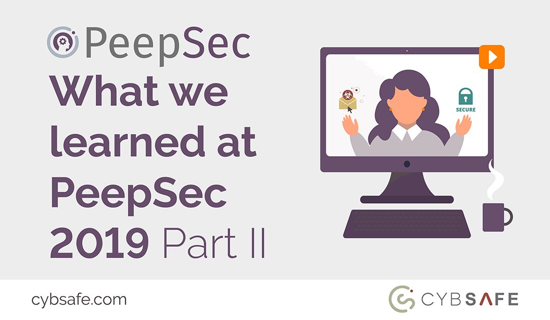 What we learned at PeepSec 2019 – Part II