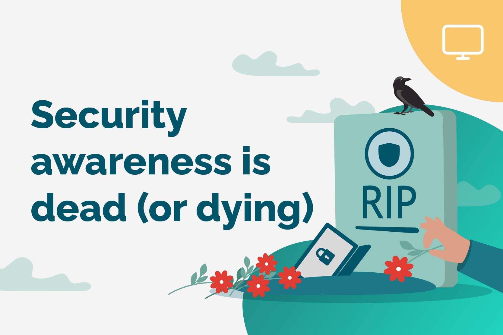 Security awareness is dead or dying solutions resource